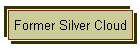 Former Silver Cloud